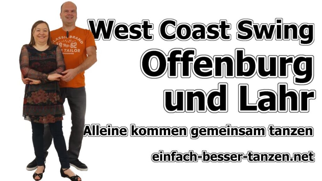 West Coast Swing in Offenburg, Lahr, Oberkirch, Kehl und im Ortenaukreis.